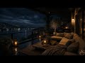 Rainy Night Jazz on a Cozy Terrace ☕🌧️ Fireplace Ambience for Relax, Study &amp; Sleep