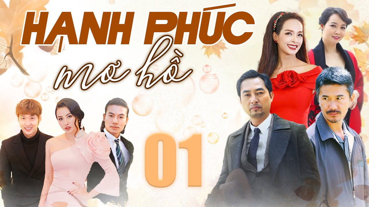 HẠNH PHÚC MƠ HỒ Tập 1 | Phim Truyền Hình Việt Nam Hay Mới Nhất | Phim Việt Nam 2025 | Phim HTV