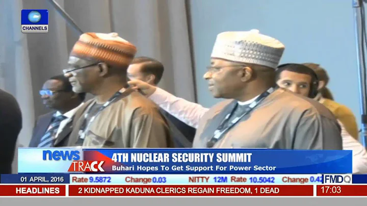 Nuclear Security Summit: Buhari Hopes To Get Support For Power Sector
