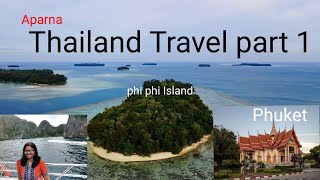 Thailand Travel part 1 From India | Phuket, Phi Phi Island