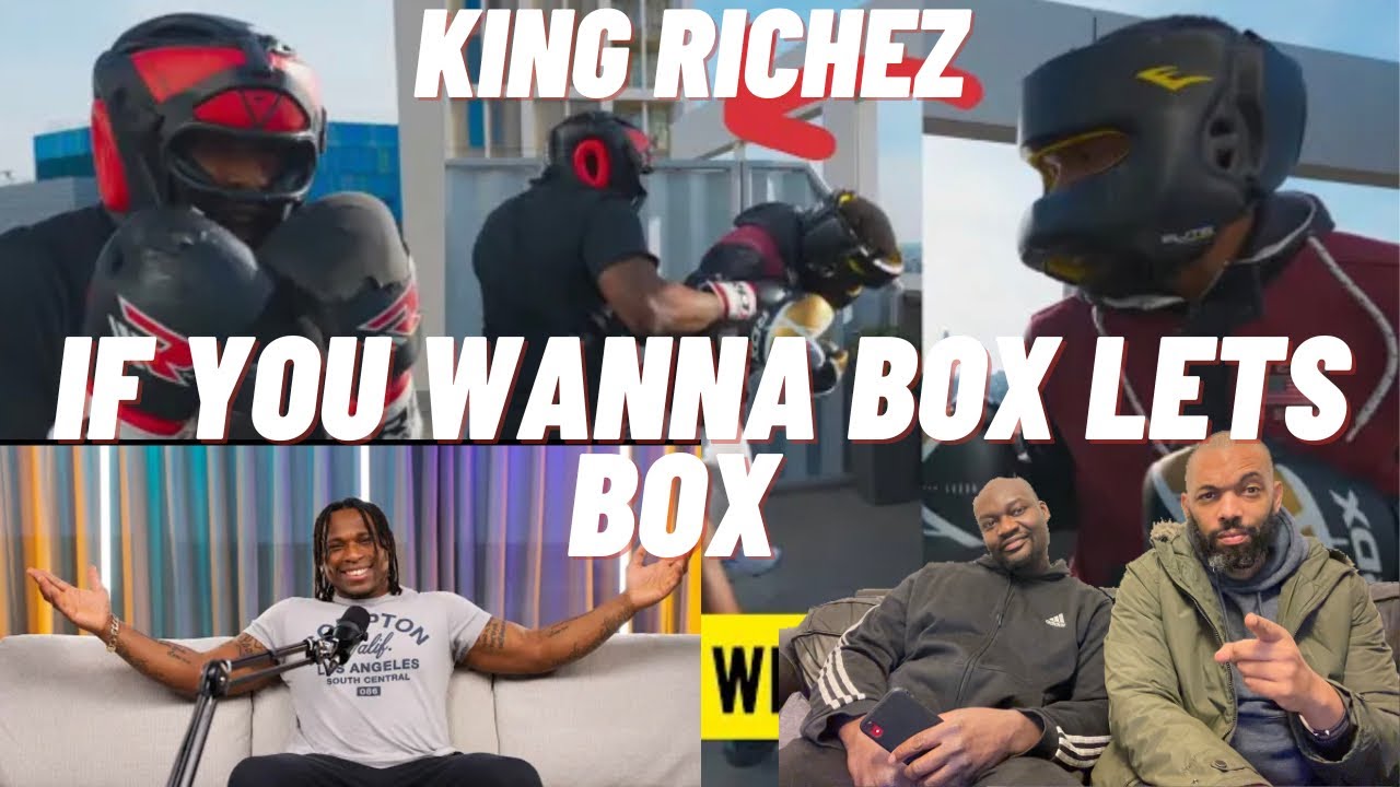KingRichez if you wanna box let's box YouTube