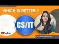 CS vs IT 🔥 | Computer Science vs Information Technology | Which is better ♥️👍🏼