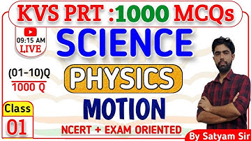 KVS PRT SCIENCE 1000 MCQs || MOTION : PART 1 || By Satyam Sir ||  Satyam Classes