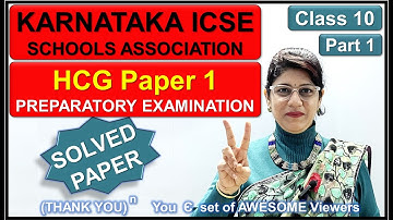 KARNATAKA ICSE SCHOOLS ASSOCIATION (KISA) HCG Paper 1 PREP PAPER 2023 SOLVED | ICSE CLASS10 | PART 1