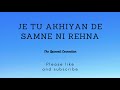 Je Tu Akhiyan De Samne Ni Rehna | English Translation | Full Length | Nusrat Fateh Ali khan