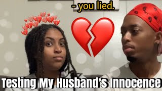 Testing My Husband’s Innocence *SHOCKING*