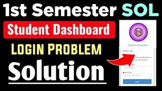 🔥SOL 1st Semester Student Dashboard Login Problem Solution 2025 | DU Sol 1st Semester Student Portal