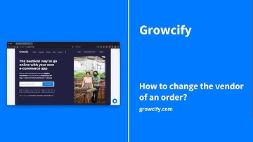 Growcify: How to change the vendor of an order?