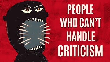 The Psychology of People Who Can’t Handle Criticism