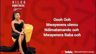 Hilco - Mwayenera (Lyrics) 2023 @blessedcreative design  265996687622