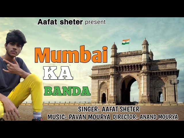 Mumbai ka Banda- Aafat sheter [ official music video ] class=