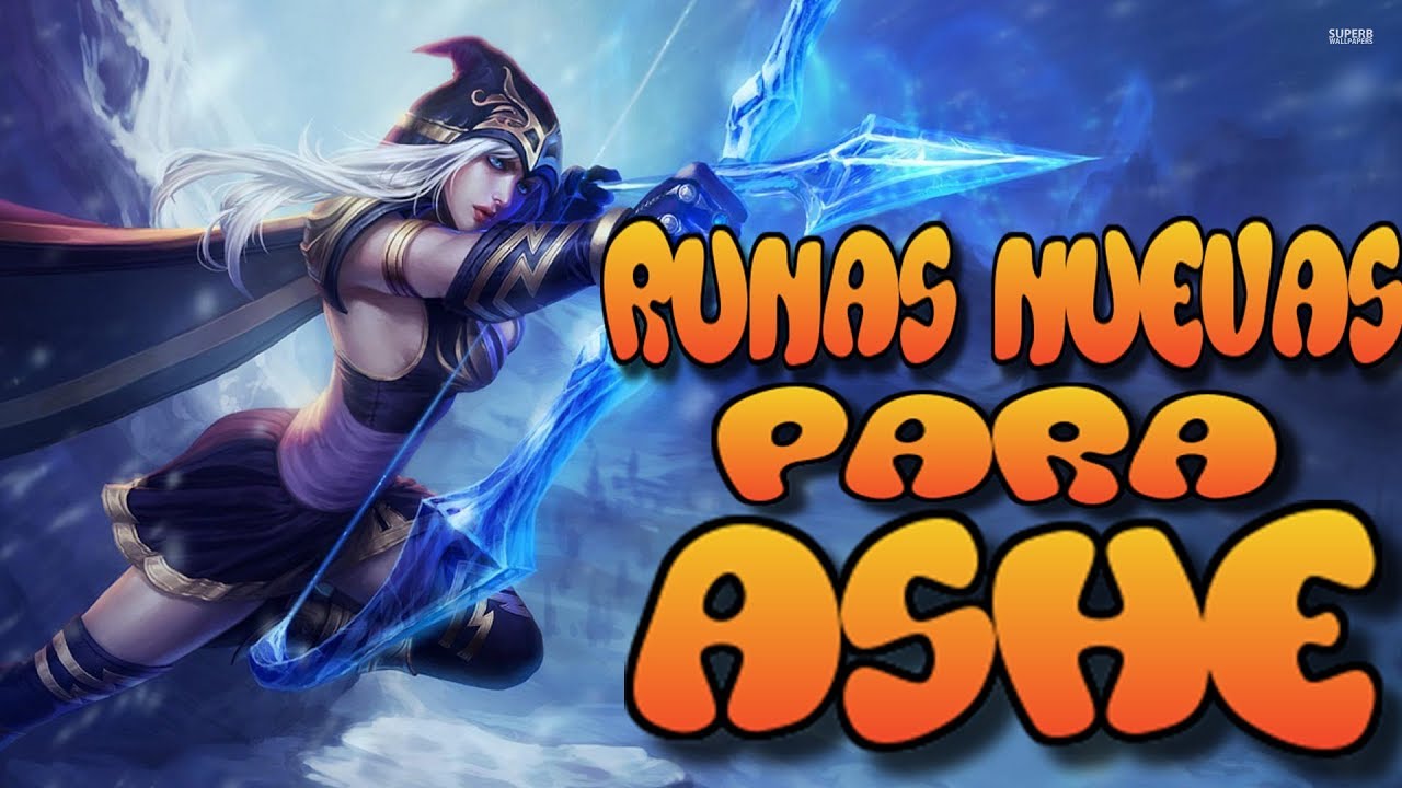 LAS MEJORES RUNAS PARA ASHE EN BOT O CARRIL INFERIOR S7 2017 GUIA LOL ...