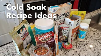 Cold Soak Recipe Ideas, Stoveless Recipes