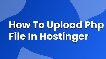 how to upload php file in hostinger