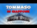 TOMMASO IN GIAPPONE - BENVENUTI NEL MIO CANALE :-)!