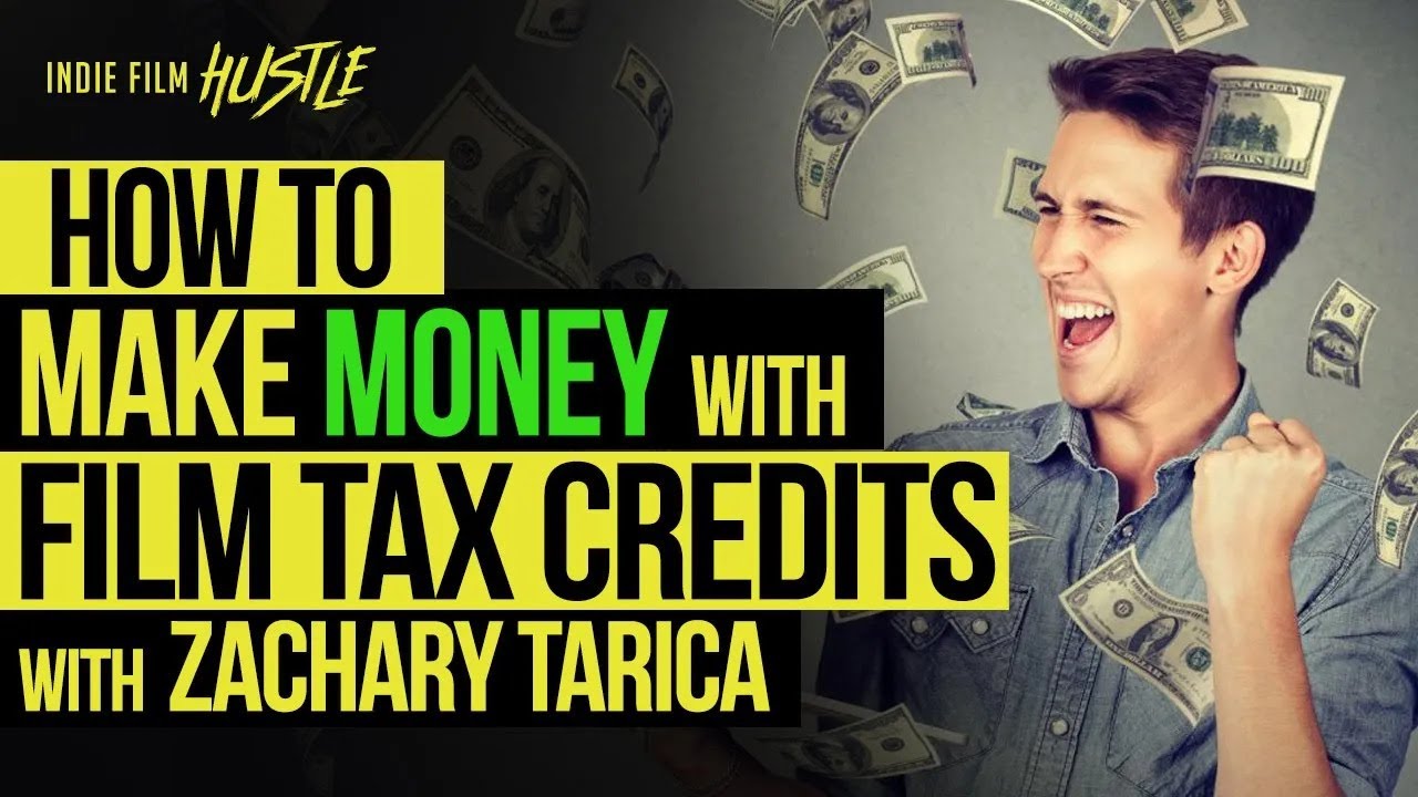 How to Make Money with Film Tax Credits | Zachary Tarica