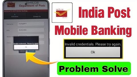 india post mobile banking invalid credentials please try again later | india post mobile banking ✅
