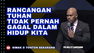 RANCANGAN TUHAN TIDAK PERNAH GAGAL DALAM HIDUP KITA || PS.BILLY LANTANG #viral #khotbah #firmantuhan