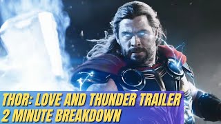 2 Minute Breakdown of Thor: Love and Thunder Trailer! Details and Easter Eggs!