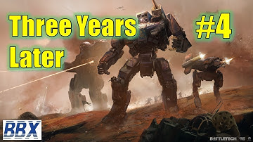 4. Three Years Later | Battletech Gameplay Playthrough