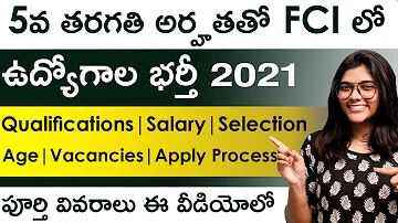 FCI Recruitment 2021 in Telugu | Eligibility | Salary | Age | Selection Process | Application Form