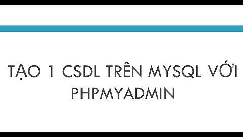 Tạo CSDL trên MySQL với phpmyadmin