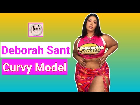 Deborah Sant 🇧🇷 …| Curvy Plus Size Model | Influencer | Lifestyle | Net Worth, Wiki Biography 2