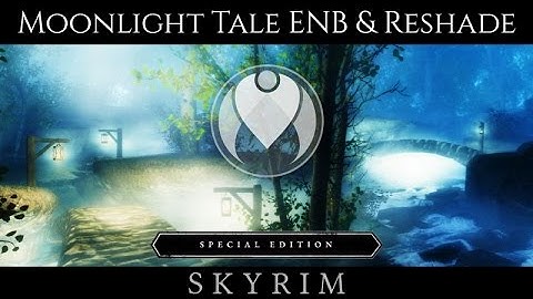LIGHT OF THE MOON ENB AND RESHADE | Skyrim SE Ultra High Photoreal Graphics | Nvidia GTX 1080