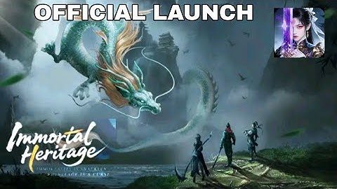 Immortal Heritage | Official Launch MMORPG Android iOS Gameplay