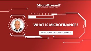 What is Microfinance and why is it important