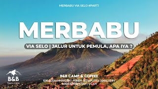 GUNUNG MERBABU VIA SELO | REVIEW FULL JALUR TERBARU | #PART1