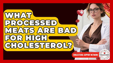 What Processed Meats Are Bad For High Cholesterol? - Cholesterol Support Network