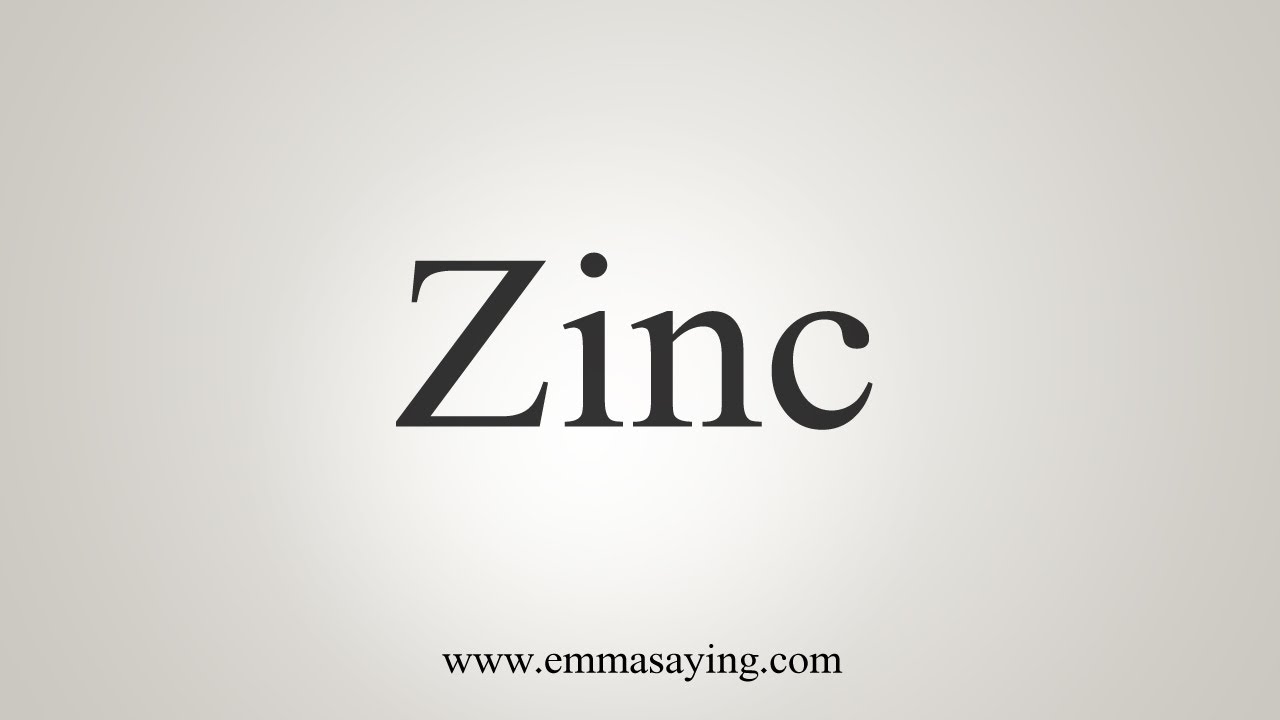 How To Say Zinc YouTube