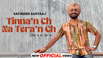 Satinder Sartaaj : ਤਿੰਨਾ ‘ਚ ਨਾ ਤੇਰਾਂ ‘ਚ Tinna Ch Na Teran Ch | Latest Punjabi Songs 2023 | New Songs