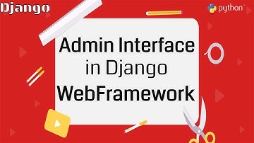 #4 Getting Start With Python Django | Admin Interface in Django Webframework | Create Super User