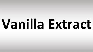 How to Pronounce Vanilla Extract screenshot 5