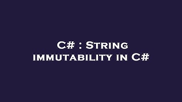 C# : String immutability in C#