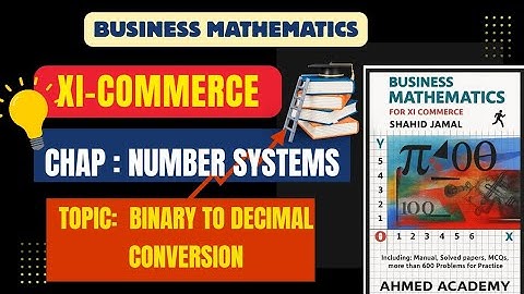 Binary to Decimal Conversion | Number System | XI Business Mathematics 📘