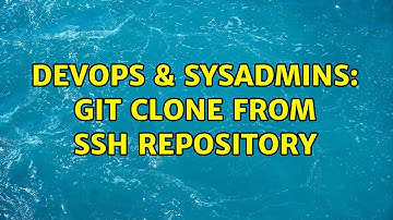 DevOps & SysAdmins: Git Clone from SSH Repository (3 Solutions!!)