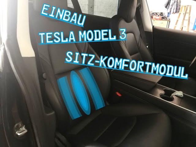 Tesla Model3 Sitz Komfortmodul Einbau - lautlos performance 