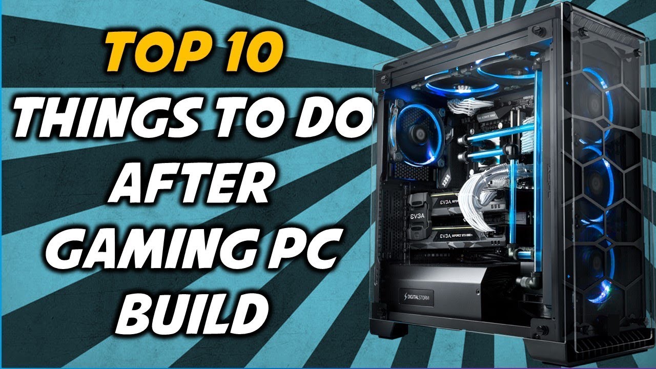 Top 10 Best Things To Do After PC Build Urdu/Hindi - YouTube