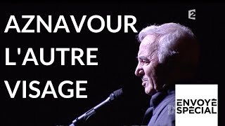 HOMMAGE Envoyé spécial. Aznavour, l'autre visage  4 octobre 2007 (France 2)