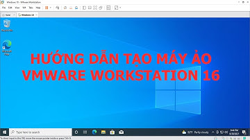 Hướng dẫn cài đặt máy ảo VMWARE 16 chi tiết | Tạo máy ảo Vmware workstation 16