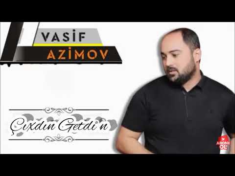 Vasif Azimov - Çıxdın Getdin 2015
