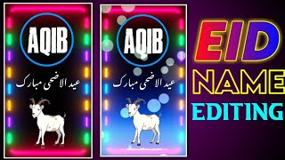 Eid Mubarak Name Art Video Editing || Eid Mubarak Video Kaise Banyen || Eid Mubarak Video Aqib Editx