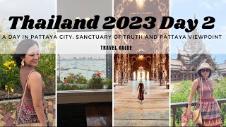 Thailand 2023||How to commute from Bangkok to Pattaya City (Sanctuary of Truth & Pattaya Viewpoint)