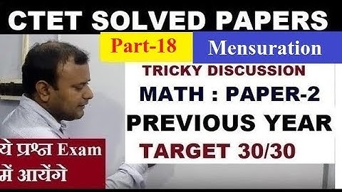 [18] CTET 2018 Maths Paper-2, Mensuration, Previous Year Questions,ONLINE GURUKUL TRICKS