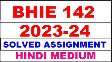 bhie 142 solved assignment 2023-24 | bhie 142 solved assignment in hindi 2024 | bhie 142 2024