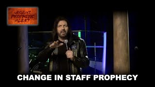 Change in Staff Prophecy