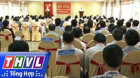 THVL | Đảng bộ Đài PT-TH Vĩnh Long sơ kết công tác xây dựng Đảng 6 tháng đầu năm